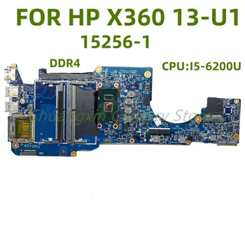 15256-1 за лаптоп HP Основна такса HP X360 13-U1 с процесор I5-6200U 100% Тест в ред