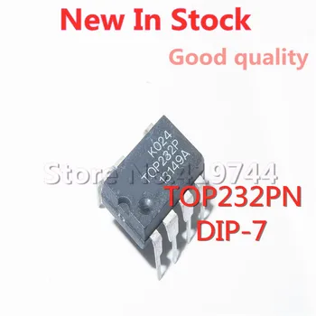 5 бр./лот TOP232P TOP232PN TOP232 DIP-7 LCD дисплей с чип за управление на захранването в наличност, нов оригинал