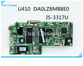 DA0LZ8MB8E0 REV: E дънна Платка за лаптоп Lenovo Ideapad U410 дънна Платка с процесор i5-3317U 610M 1G DDR3 GPU Напълно тест на дънната платка