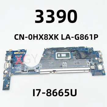 Оригиналната дънна Платка за лаптоп Dell Latitude 3390 CN-0HX8XK 0HX8XK HX8XK LA-G861P I7-8665U 100% Напълно тестван