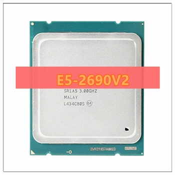 Процесор Xeon E5 2690 V2 CPU 3.0 G LGA2011 с десет ядра Сървърен процесор e5-2690 V2 E5-2690V2 официално издание на 100% нормална работа